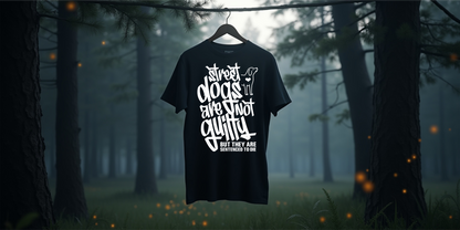 Tierschutz T-Shirt | UNISEX | Motiv: Street dogs are not guilty but they are senteced to die!