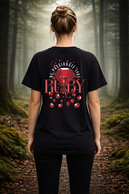 T-Shirt | Damen | Motiv: BE PASSIONATE LIKE RUBY